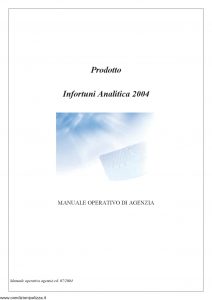 Assitalia - Infortuni Analitica 2004 Manuale Operativo Agenzia Edizione 07-2004 [86P]