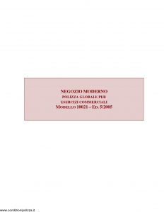 Assitalia - Negozio Moderno Polizza Globale Per Esercizi Commerciali - Modello 10021 Edizione 05-2005 [47P]