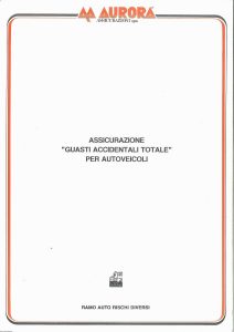 Aurora - Assicurazione Guasti Accidentali Totale Per Autoveicoli - Modello 705 Edizione 03-1991 [4P]