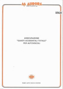 Aurora - Assicurazione Guasti Accidentali Totale Per Autoveicoli - Modello 705 Edizione 09-1989 [4P]