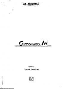 Aurora - Condominio In Polizza Globale Fabbricati - Modello 0401.912 Edizione 05-1999 [SCAN] [20P]