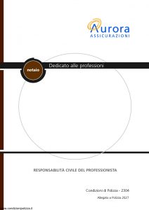 Aurora - Dedicato Alle Professioni Notaio Responsabilita' Civile Del Professionista Allegato 2027 - Modello 2304 Edizione 04-2004 [10P]