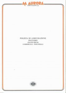 Aurora - Incendio Grandi Rischi Commerciali Industriali - Modello 7000 Edizione 04-1987 [SCAN] [8P]