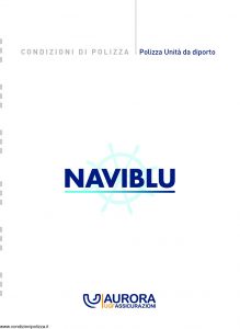 Aurora - Naviblu Polizza Unita' Da Diporto - Modello u8603a Edizione 03-2011 [30P]