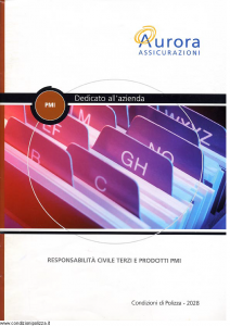 Aurora - Pmi Dedicato All'Azienda Responsabilita' Civile Terzi E Prodotti Pmi - Modello u2028a Edizione 01-04-2004 [21P]