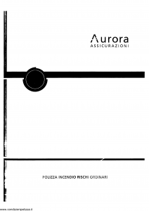Aurora - Polizza Incendio Rischi Ordinari - Modello u3001a Edizione 01-03-2008 [SCAN] [24P]