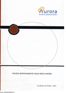 Aurora - Polizza Responsabilita' Civile Rischi Diversi - Modello u2001a Edizione 01-04-2004 [18P]