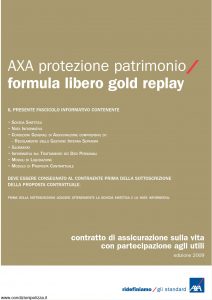 Axa - Axa Protezione Patrimonio Formula Libero Gold Replay - Modello 4754 Edizione 20-07-2009 [42P]