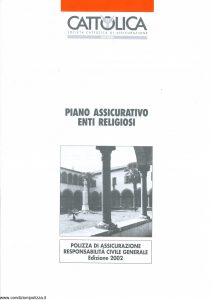 Cattolica - Polizza Di Assicurazione Responsabilita' Civile Generale - Modello 13-32 Edizione 2002 [4P]