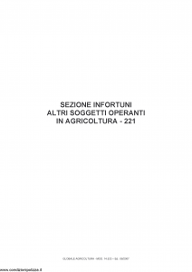 Fata - Globale Agricoltura Sezione Infortuni Altri Soggetti Operanti In Agricoltura 221 - Modello 14533 Edizione 06-2007 [14P]