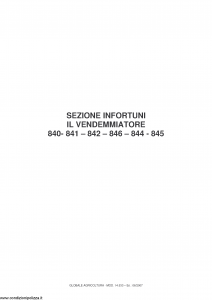 Fata - Globale Agricoltura Sezione Infortuni Il Vendemmiatore 840 841 842 846 844 845 - Modello 14.533 Edizione 06-2007 [10P]