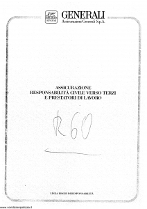 Generali - Responsabilita' Civile Verso Terzi E Prestatori Di Lavoro - Modello r60 Edizione 07-1992 [SCAN] [6P]