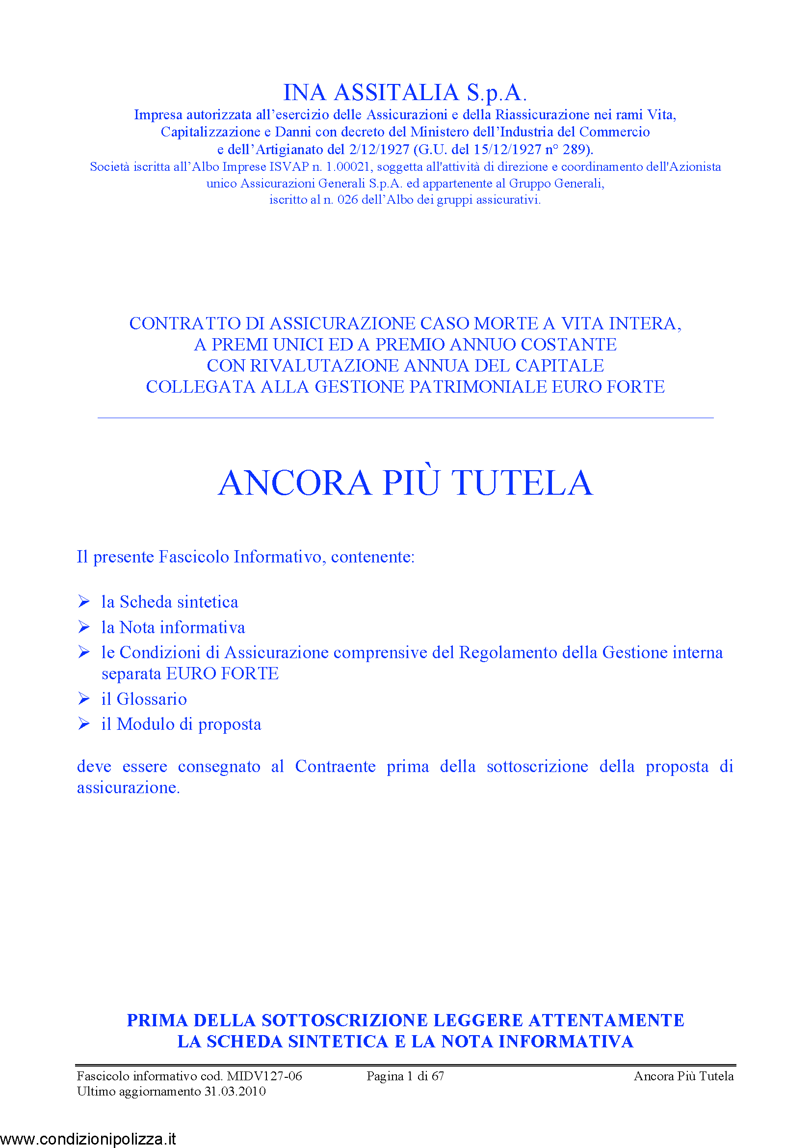 sono ancora sottoposti a tutela