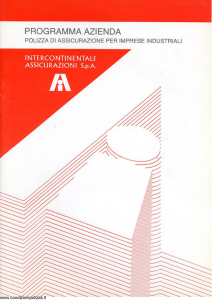 Intercontinentale - Programma Azienda Polizza Per Imprese Industriali - Modello 08.565-6 Edizione 05-1989 [SCAN] [33P]