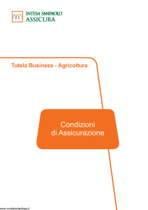 Intesa Sanpaolo Assicura - Tutela Business Agricoltura - Modello ca186305 Edizione 12-2018 [69P]