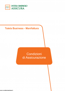 Intesa Sanpaolo Assicura - Tutela Business Manifattura - Modello ca186307 Edizione 12-2018 [72P]