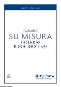 Lloyd Italico - Formula Su Misura Incendio Rischi Ordinari - Modello s01l-200 Edizione 01-2005 [24P]