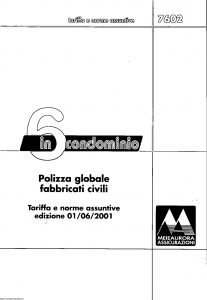 Meie - 6 In Condominio Polizza Globale Fabbricati Civili Tariffe E Norme - Modello u7602t Edizione 06-2001 [SCAN] [10P]