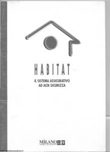 Milano Assicurazioni - Habitat Sistema Assicurativo Alta Sicurezza - Modello nd Edizione 06-1998 [SCAN] [28P]