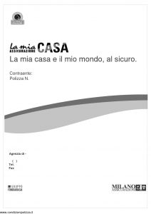 Milano Assicurazioni - La Mia Assicurazione Casa La Mia Casa E Il Mio Mondo Al Sicuro - Modello 11266 Edizione 09-2007 [82P]