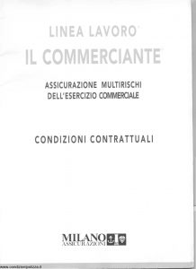Milano Assicurazioni - Linea Lavoro Multirischi Dell'Esercizio Commerciale - Modello nd Edizione 11-1993 [SCAN] [17P]