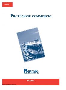 Navale - Protezione Commercio Incendio - Modello PCA01 Edizione 02-2009 [14P]