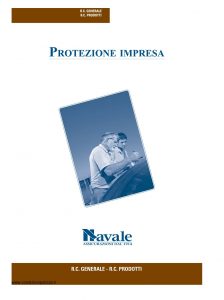 Navale - Protezione Impresa RC Generale RC Prodotti - Modello PMIA03 Edizione 02-2009 [14P]