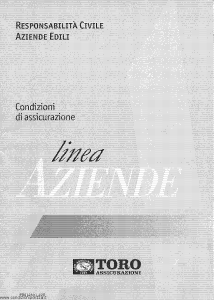 Toro - Linea Aziende Responsabilita' Civile Aziende Edili - Modello pb014603.499 Edizione 20-07-1999 [SCAN] [24P]