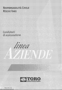 Toro - Linea Aziende Responsabilita' Civile Rischi Vari - Modello pb014604.499 Edizione 20-07-1999 [SCAN] [24P]