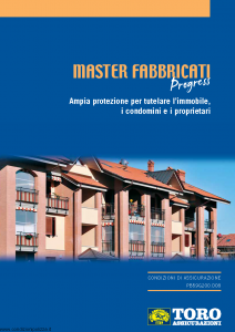 Toro - Master Fabbricati Progress Protezione Per Tutela Immobiliare Condomini E Proprietari - Modello pb59g200.d08 Edizione 12-2008 [46P]