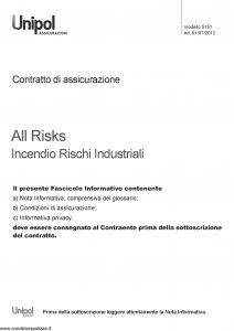 Unipol - All Risks Incendi Rischi Industriali - Modello 5151 Edizione 01-07-2012 [30P]