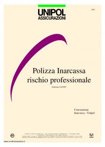 Unipol - Polizza Inarcassa Rischio Professionale - Modello 2029 Edizione 04-2007 [36P]