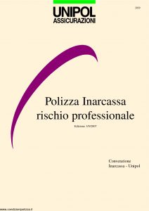 Unipol - Polizza Inarcassa Rischio Professionale - Modello 2029 Edizione 09-2007 [36P]