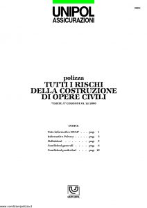 Unipol - Polizza Tutti I Rischi Della Costruzione Opere Civili - Modello 5006 Edizione 03-2006 [14P]