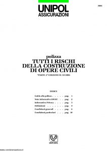 Unipol - Polizza Tutti I Rischi Della Costruzione Opere Civili - Modello 5006 Edizione 10-2006 [16P]