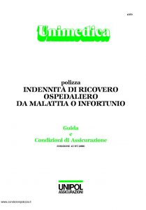 Unipol - Unimedica Indennita' Di Ricovero Ospedaliero Da Malattia O Infortunio - Modello 1059 Edizione 07-2006 [27P]