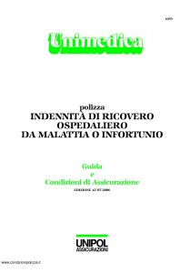 Unipol - Unimedica Indennita' Di Ricovero Ospedaliero Da Malattia O Infortunio - Modello 1059 Edizione 07-2006 [27P]