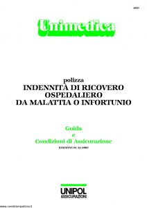 Unipol - Unimedica Indennita' Di Ricovero Ospedaliero Da Malattia O Infortunio - Modello 1059 Edizione 12-2005 [27P]