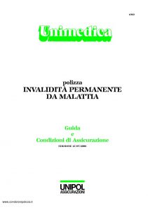 Unipol - Unimedica Invalidita' Permanente Da Malattia - Modello 1060 Edizione 07-2006 [31P]