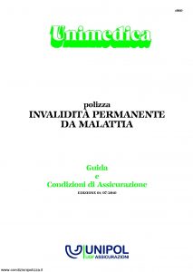 Unipol - Unimedica Invalidita' Permanente Da Malattia - Modello 1060 Edizione 07-2010 [32P]
