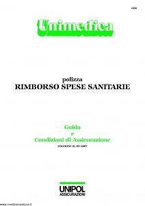 Unipol - Unimedica Rimborso Spese Sanitarie - Modello 1058 Edizione 09-2007 [32P]