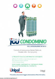 Unipol - You Condominio Assicurazione Globale Fabbricati - Modello 7260 Edizione 15-03-2013 [74P]
