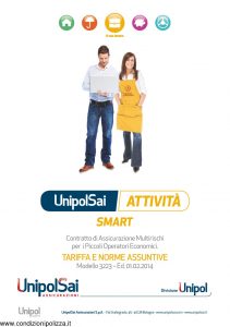 Unipolsai - Attivita' Smart Multirischi Per I Piccoli Operatori Economici Tariffe E Norme Assuntive - Modello 3223 Edizione 02-2014 [25P]