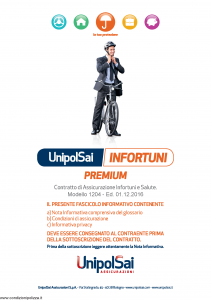 Unipolsai - Infortuni Premium - Modello 1204 Edizione 01-12-2016 [94P]