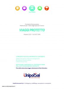 Unipolsai - Viaggi Protetto Multirischi Clienti Operatori Turistici - Modello 2223 Edizione 07-2016 [34P]